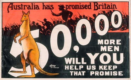 An old fashioned illustrated poster with a kangaroo and the words Australia has promised Britain 50,000 more men. Will you help us keep that promise? An old fashioned illustrated poster with a kangaroo and the words Australia has promised Britain 50,000 more men. Will you help us keep that promise?